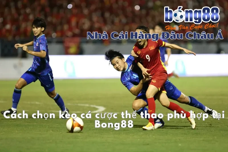 Cá Cược Thể Thao Bong88: Bóng Đá 1000+ Trận/Tuần, Bóng Rổ, eSports - GELUJO Cá Cược Thể Thao Bong88: Bóng Đá 1000+ Trận/Tuần, Bóng Rổ, eSports - GELUJO