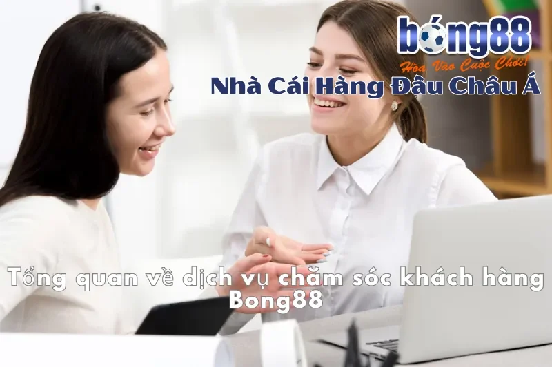 Hỗ Trợ Khách Hàng Bong88 24/7: Hotline 0988 688 688, Chat & Khiếu Nại - GELUJO