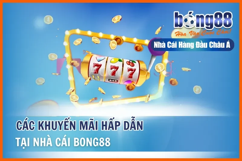 Khuyến Mãi Bong88 2026: Thưởng Nạp Đầu 100%, Hoàn Cược 1.2% Mỗi Ngày - GELUJO Khuyến Mãi Bong88 2026: Thưởng Nạp Đầu 100%, Hoàn Cược 1.2% Mỗi Ngày - GELUJO