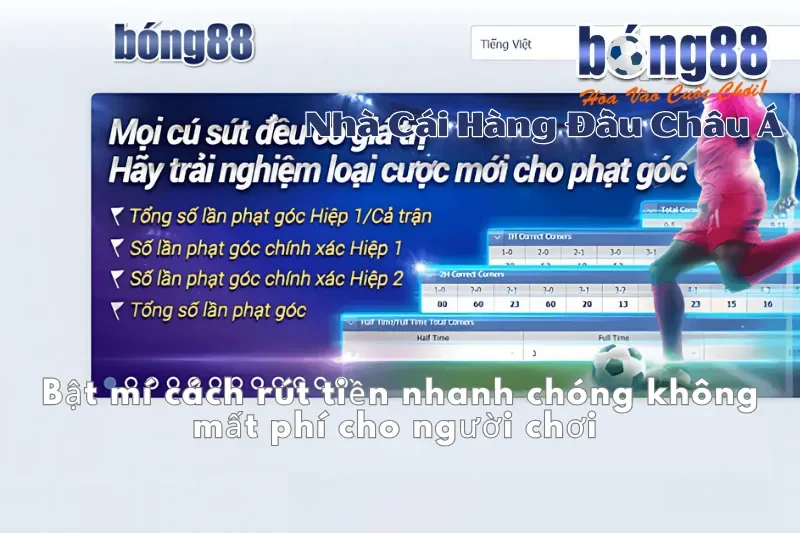 Rút Tiền Bong88: Điều Kiện, 4 Bước, Khung Giờ Nhanh Nhất & 5 Lý Do Bị Từ Chối - GELUJO
