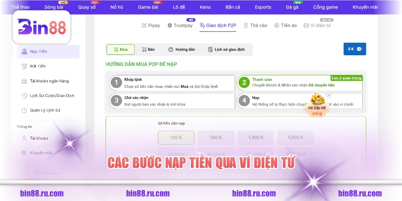 Nạp Tiền BIN88 Với 3 Kênh Giao Dịch Online Tiện Lợi - GELUJO