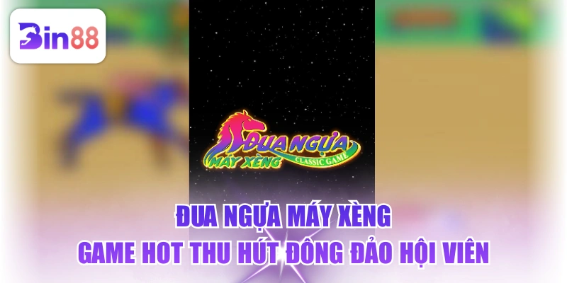 Đua Ngựa Máy Xèng - Game Hot Thu Hút Đông Đảo Hội Viên - GELUJO