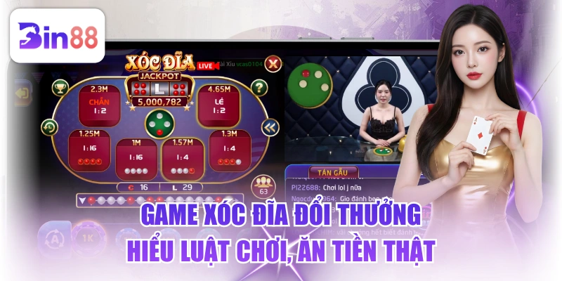 Game Xóc Đĩa Đổi Thưởng - Hiểu Luật Chơi, Ăn Tiền Thật - GELUJO