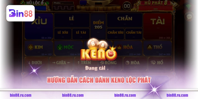 Quy Tắc Chơi Keno Lộc Phát Và Các Cửa Cược Phổ Biến - GELUJO
