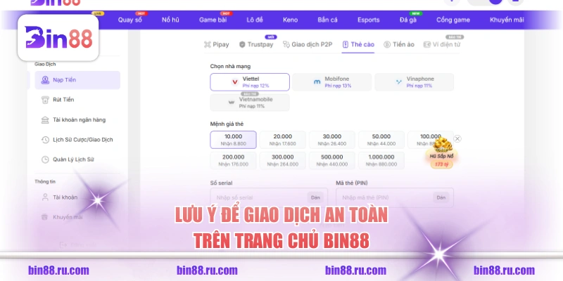 Nạp Tiền BIN88 Với 3 Kênh Giao Dịch Online Tiện Lợi - GELUJO